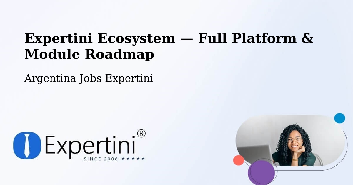 Expertini Ecosystem — Full Platform & Module Roadmap – Córdoba